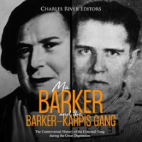 Ma_Barker_and_the_Barker-Karpis_Gang__The_Controversial_History_of_the_Criminal_Gang_During_the_Grea